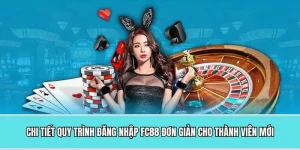 Chi tiết quy trình đăng nhập FC88 đơn giản cho thành viên mới