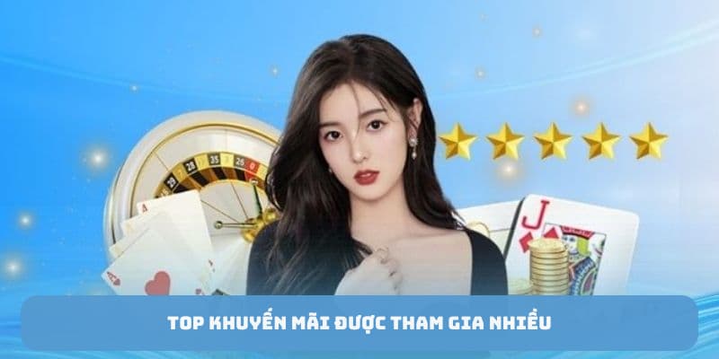 Top khuyến mãi được tham gia nhiều